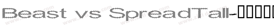 Beast vs SpreadTall字体转换